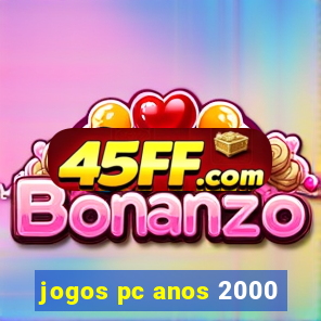 jogos pc anos 2000